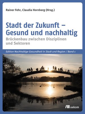 cover image of Stadt der Zukunft – Gesund und nachhaltig
